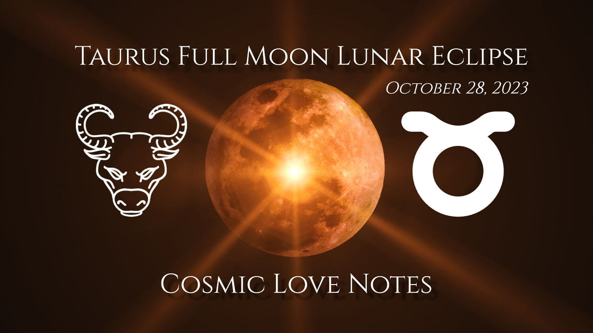 Taurus Full Moon Lunar Eclipse - October 27, 2023 - Pick A Pile Cosmic ...