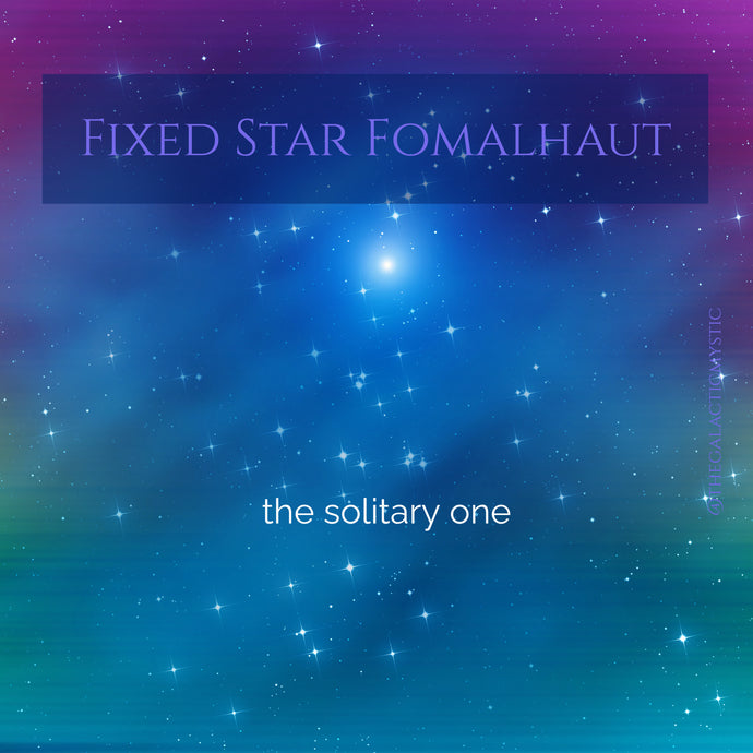 Fixed Star Fomalhaut, the Solitary One