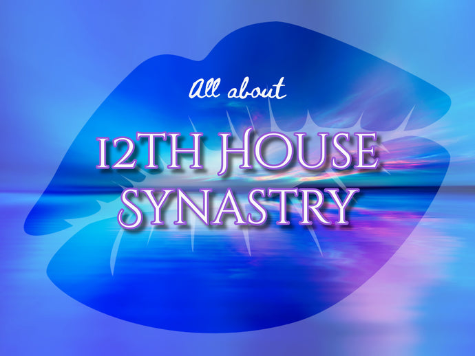 12th House Synastry